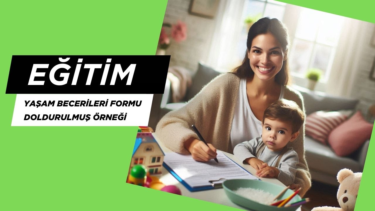 Yaşam Becerileri Gözlem Formu Doldurulmuş Örneği