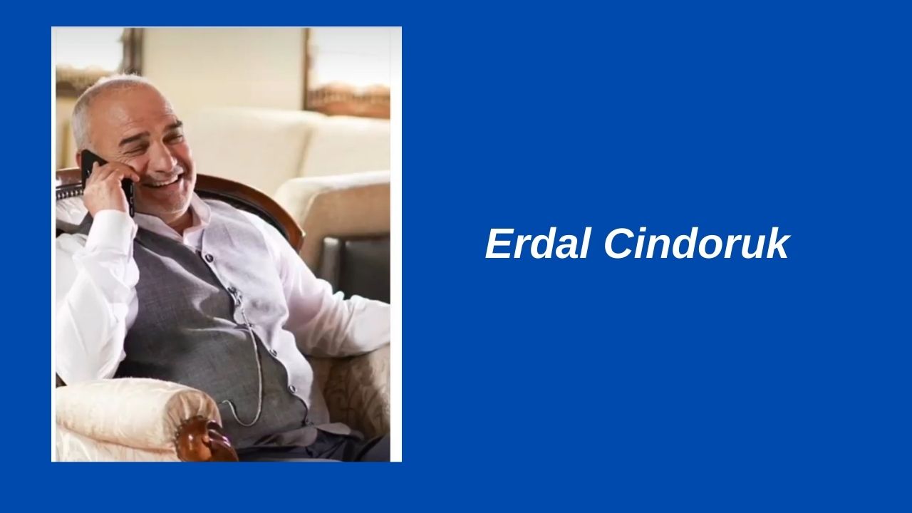 (Aziz) Erdal Cindoruk Kimdir?