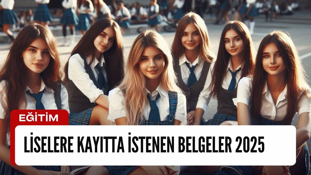 Liselere Kayıtta İstenen Belgeler