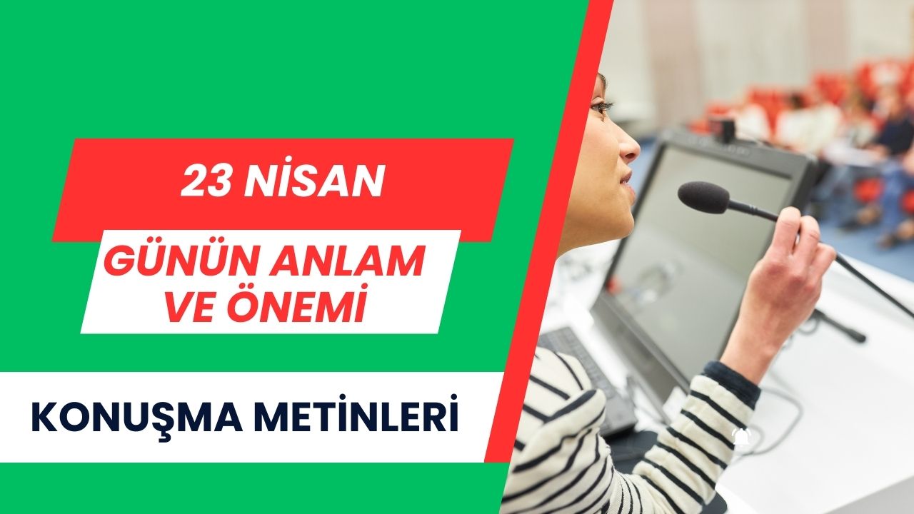 23 Nisan Örnek Konuşma Metinleri 2025