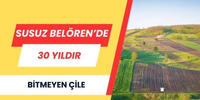 Susuz Belören İmar ve Tapu Sürecina dair ayrıntılar