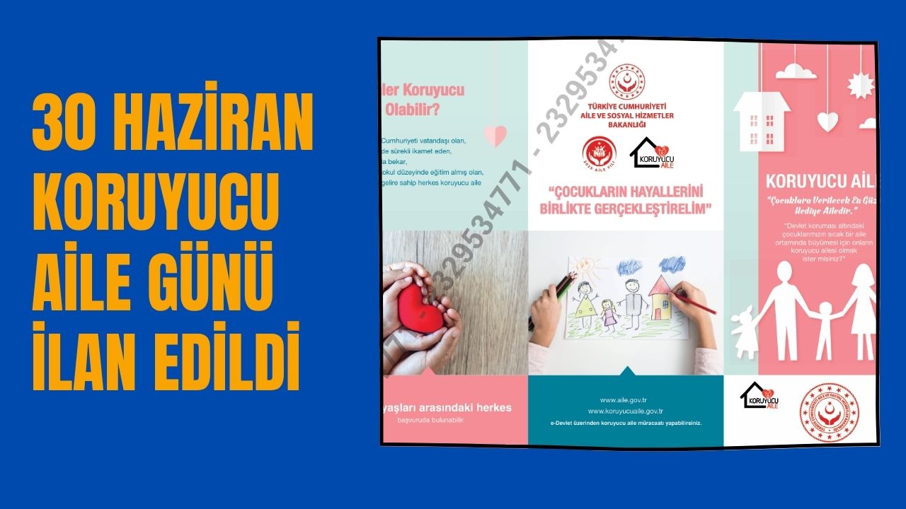30 Haziran Koruyucu Aile Günü İlan Edildi