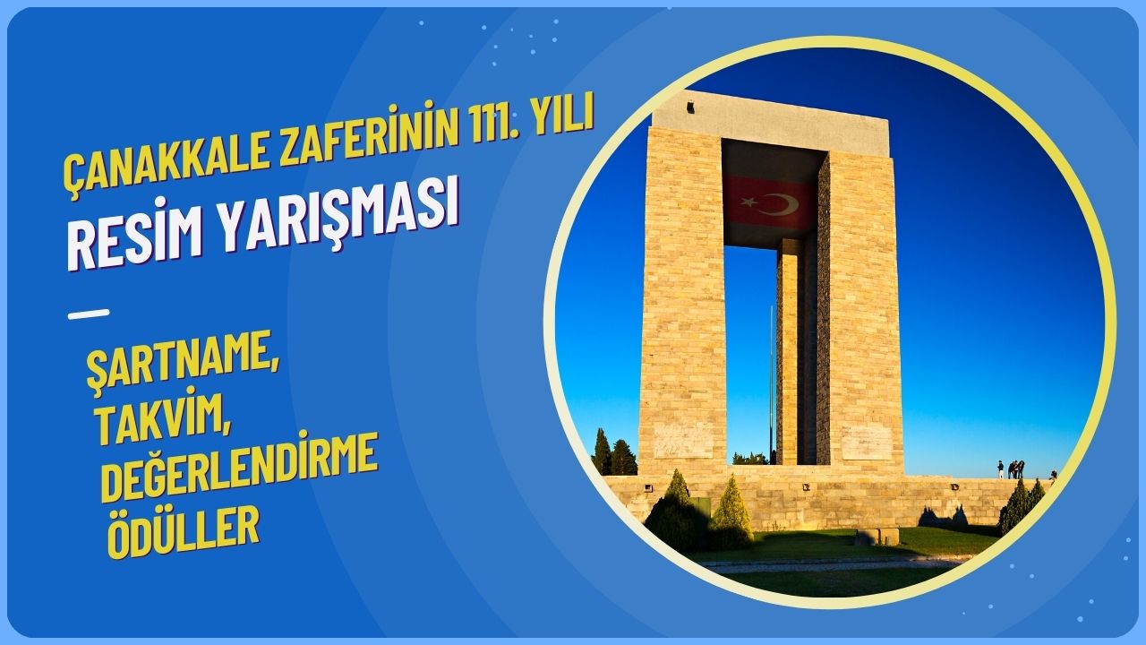 Çanakkale Zaferi'nin 111. Yılı Resim Yarışması: Şartname,