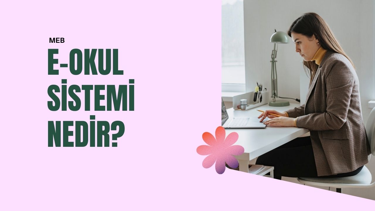 E-Okul Sistemi Nedir