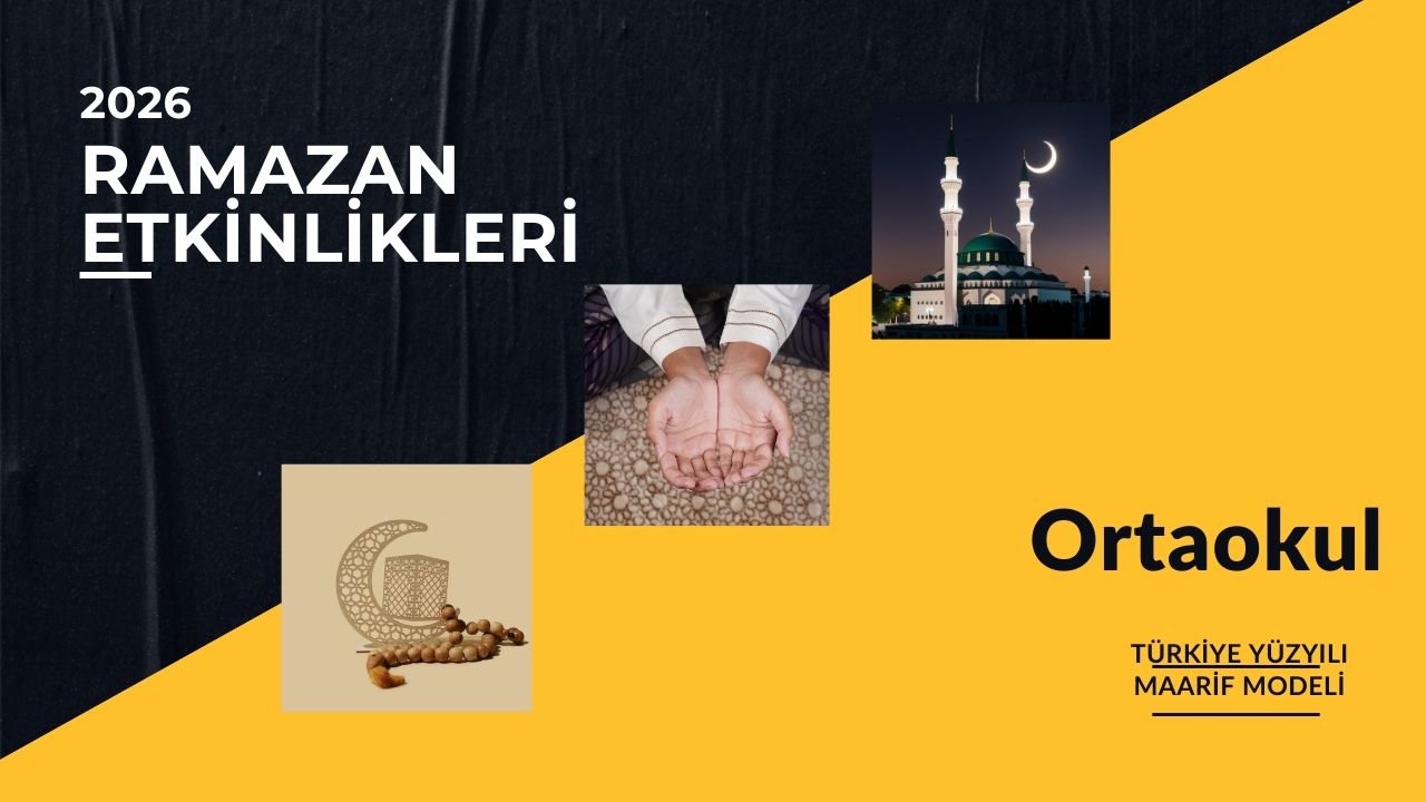 2026 Maarif Modeli Ortaokul Ramazan Ayı Etkinlik