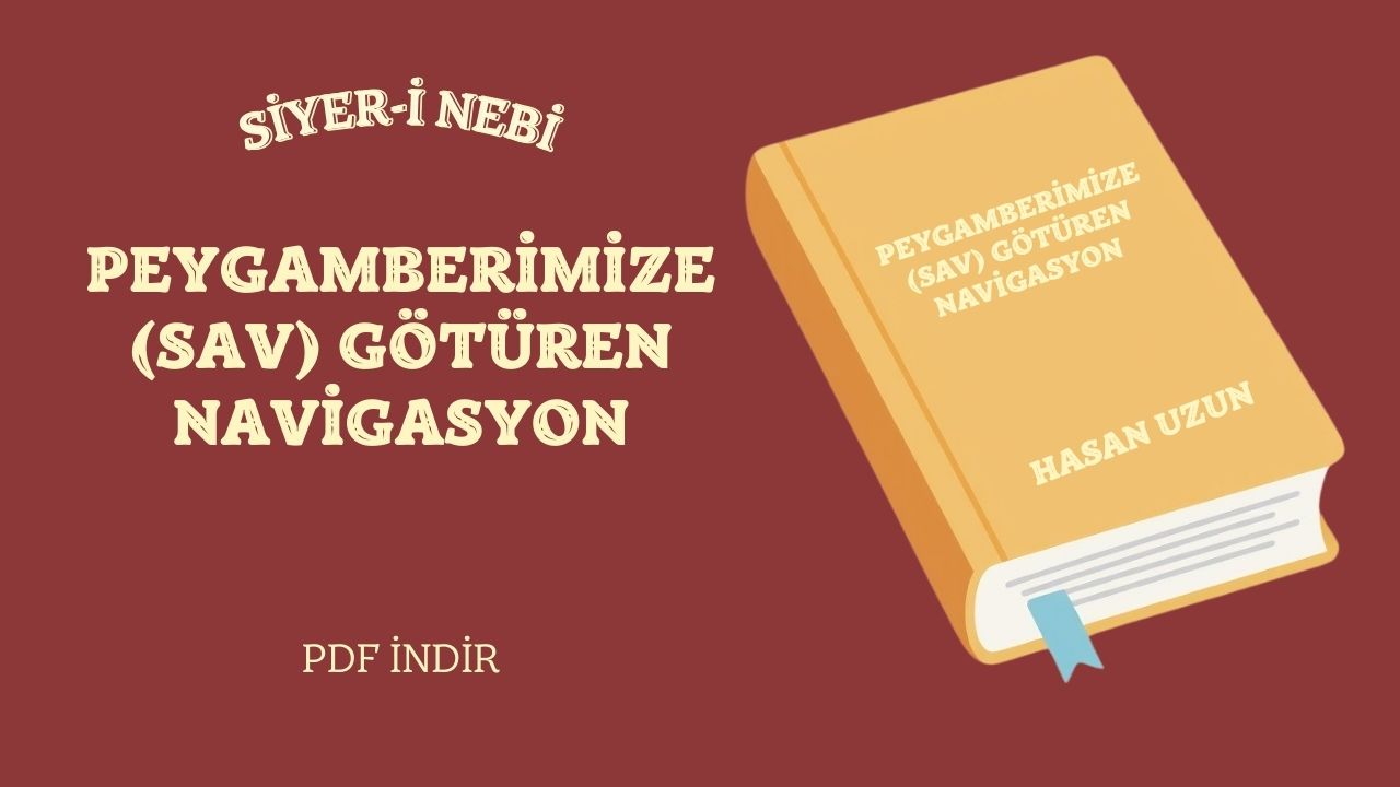 Peygamberimize (s.a.v) Götüren Navigasyon Kitabı